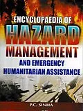 E-Book (epub) Encyclopaedia of Hazard Management and Emergency Humanitarian Assistance von P. C. Sinha