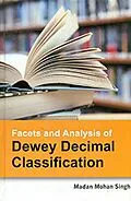 E-Book (epub) Facets And Analysis Of Dewey Decimal Classification von Madan Mohan Singh