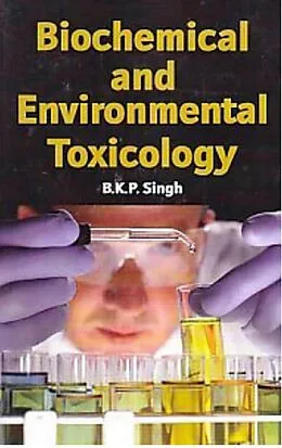E-Book (pdf) Biochemical and Environmental Toxicology von B. K. P. Singh