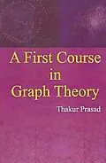 ePUB First Course In Graph Theory von Thakur Prasad