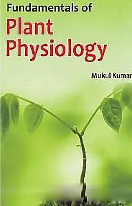 E-Book (epub) Fundamentals Of Plant Physiology von Mukul Kumar