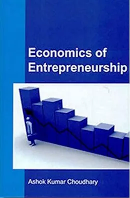 E-Book (pdf) Economics Of Entrepreneurship von Ashok Kumar Choudhary