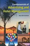 E-Book (epub) Fundamentals Of Advertising And Hotel Management von Atul Shrivastava