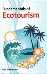 eBook (epub) Fundamentals Of Ecotourism de Atul Shrivastava