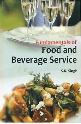 E-Book (epub) Fundamentals of Food and Beverage Service von S. K. Singh