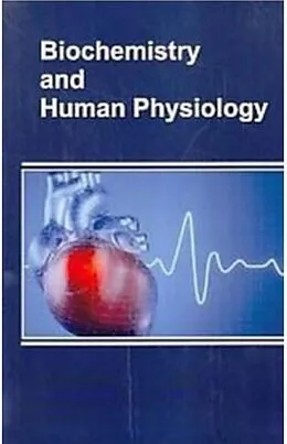 E-Book (epub) Biochemistry And Human Physiology von Anita Dua, Sanjeev Kumar Gupta