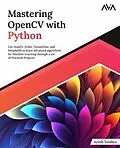 E-Book (epub) Mastering OpenCV with Python von Ayush Vaishya