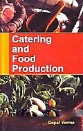 E-Book (epub) Catering And Food Production von Gopal Verma