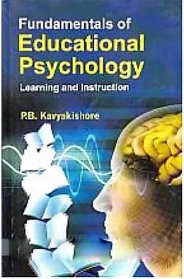 E-Book (pdf) FUNDAMENTALS OF EDUCATIONAL PSYCHOLOGY Learning and Instruction von P. B. Kavyakishore