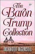 E-Book (epub) The Baron Trump Collection von Lockwood Ingersoll