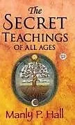 Fester Einband The Secret Teachings of All Ages von Manly P. Hall, General Press
