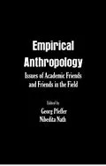 E-Book (epub) Empirical Anthropology Issues of Academic Friends and Friends in the Field von Georg Pfeffer, Nibedita Nath