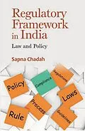 E-Book (epub) Regulatory Framework In India Law and Policy von Sapna Chadah
