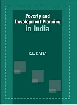 E-Book (epub) Poverty and Development Planning in India von K. L. Datta
