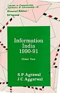 E-Book (epub) Information India : 1990-91 Global View (Concepts in Communication Informatics and Librarianship-30) von S. P. Agrawal, J. C. Aggarwal