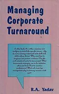 E-Book (epub) Managing Corporate Turnaround (Text and Cases) von R. A. Yadav