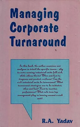 E-Book (epub) Managing Corporate Turnaround (Text and Cases) von R. A. Yadav