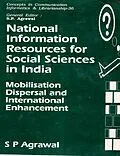 E-Book (epub) National Information Resources for Social Sciences in India: Mobilisation, Dispersal and International Enhancement (Concepts in Communication Informatics and Librarianship-36) von S. P. Agrawal