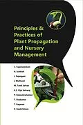 ePUB Principles and Practices of Plant Propagation and Nursery Management von C. Rajamanickam, K. Balakrishnan, A. Subbiah