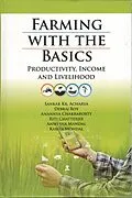 E-Book (epub) Farming with the Basics: Productivity, Income and Livelihood von Sankar Kr. Acharya, Debraj Roy, Anannya Chakraborty