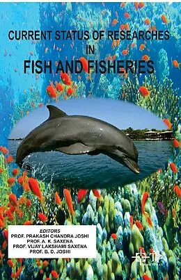 E-Book (epub) Current Status Of Researches In Fish And Fisheries von B. D. Joshi, Vijay Lakshmi Saxena, A. K. Saxena