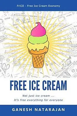 E-Book (epub) Free Ice Cream von Ganesh Natarajan
