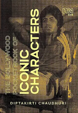 E-Book (epub) The Bollywood Pocketbook of Iconic Characters von Diptakirti Chaudhuri