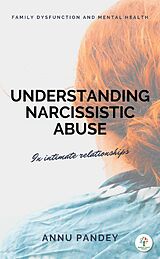 eBook (epub) Understanding Narcissistic Abuse de Annu Pandey