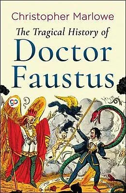 E-Book (epub) The Tragical History of Doctor Faustus von Christopher Marlowe, General Press