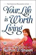 E-Book (epub) Your Life is Worth Living von Fulton Sheen, General Press