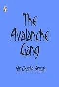 E-Book (epub) The Avalanche Gang von Charlie Brown