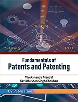 E-Book (epub) Fundamentals of Patents and Patenting von Vivekananda Mandal, Kavi Bhushan Chouhan Singh