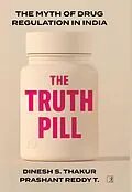 E-Book (epub) Truth Pill von Dinesh Singh Thakur, Prashant Reddy Thikkavarapu