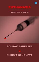 E-Book (epub) Euthanasia - A Doctrine of Death von Sourav Sengupta