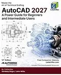 E-Book (epub) AutoCAD 2027 von Cadartifex, John Willis, Sandeep Dogra