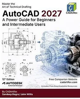 E-Book (epub) AutoCAD 2027 von Cadartifex, John Willis, Sandeep Dogra