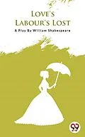 E-Book (epub) Love's Labour's Lost von William Shakespeare