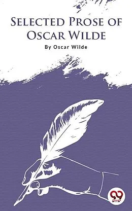 E-Book (epub) Selected Prose Of Oscar Wilde von Oscar Wilde