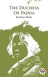 eBook (epub) The Duchess Of Padua de Oscar Wilde