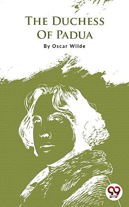 eBook (epub) The Duchess Of Padua de Oscar Wilde