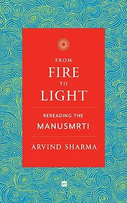 E-Book (epub) From Fire To Light von Arvind Sharma