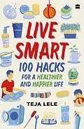 E-Book (epub) Live Smart von Teja Lele Desai