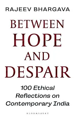 E-Book (epub) Between Hope and Despair von Rajeev Bhargava
