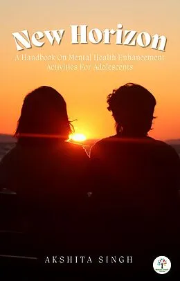 E-Book (epub) New Horizon (PSYCHOLOGY / Mental Health, #1) von Akshita Singh