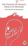 E-Book (epub) The Tragedy Of Hamlet,Prince Of Denmark von William Shakespeare