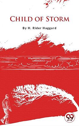 eBook (epub) Child Of Storm de H. Rider Haggard