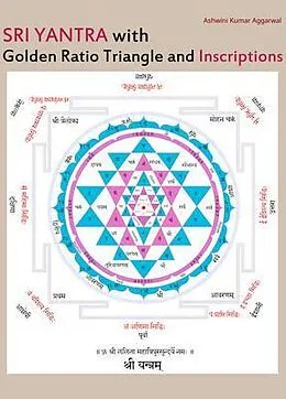 E-Book (epub) Sri Yantra with Golden Ratio Triangle and Inscriptions von Ashwini Aggarwal