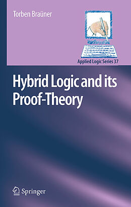E-Book (pdf) Hybrid Logic and its Proof-Theory von Torben Braüner
