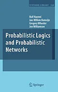 E-Book (pdf) Probabilistic Logics and Probabilistic Networks von Rolf Haenni, Jan-Willem Romeijn, Gregory Wheeler