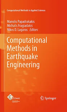 E-Book (pdf) Computational Methods in Earthquake Engineering von Nikos Lagaros, Michalis Fragiadakis, Manolis Papadrakakis
